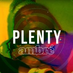 Ambré ‘plenty’ (2020 GREATEST REVIEW)