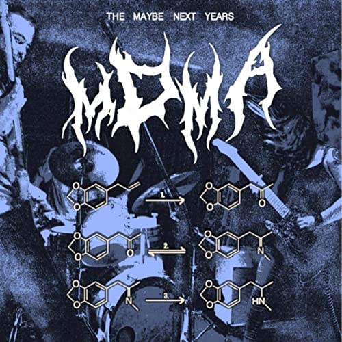 The Maybe Next Years (MDMA) at (Elite Press).