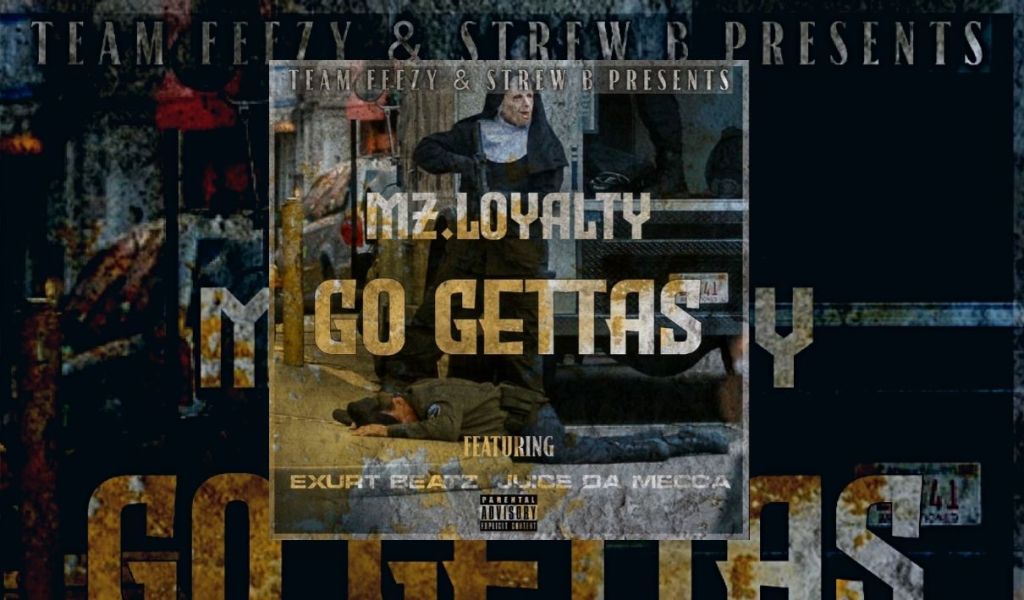 MZ. LOYALTY (Go Gettas) at Elite Press.