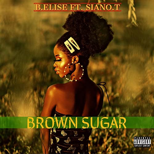 B.Elise (Brown Sugar) featuring Siano T at Elite Press.