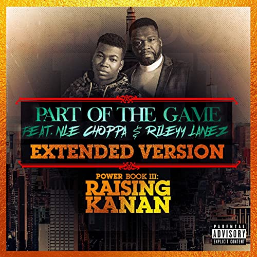 50 Cent (Part of the Game) featuring NLE Choppa & Rileyy Lanez — "Extended Version" at Elite Press.